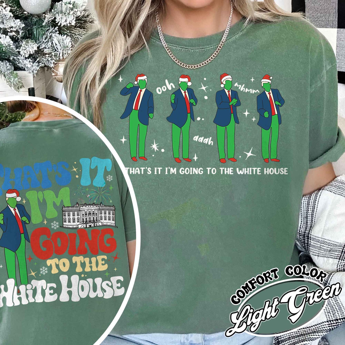 That’s It I’m Not Going Shirt, Christmas Party, Funny Christmas Shirt, Humorous Christmas Shirt, That’s It I’m Going to the White House Shirt