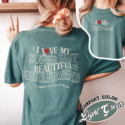 Valentine Comfort Colors Shirt, I Love My Girlfriend Shirt, I Heart My Girlfriend Shirts,Funny Boyfriend shirt