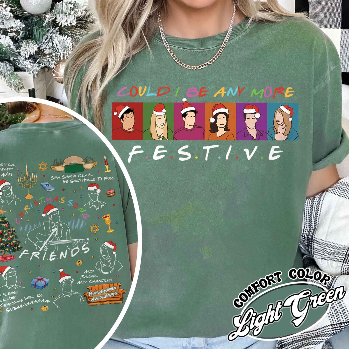 Friends Inspired Holiday Shirt,Friends Inspired Holiday,Could I be any more Festive,Very Merry Christmas Party 2024,Hannukah Shirt Funny