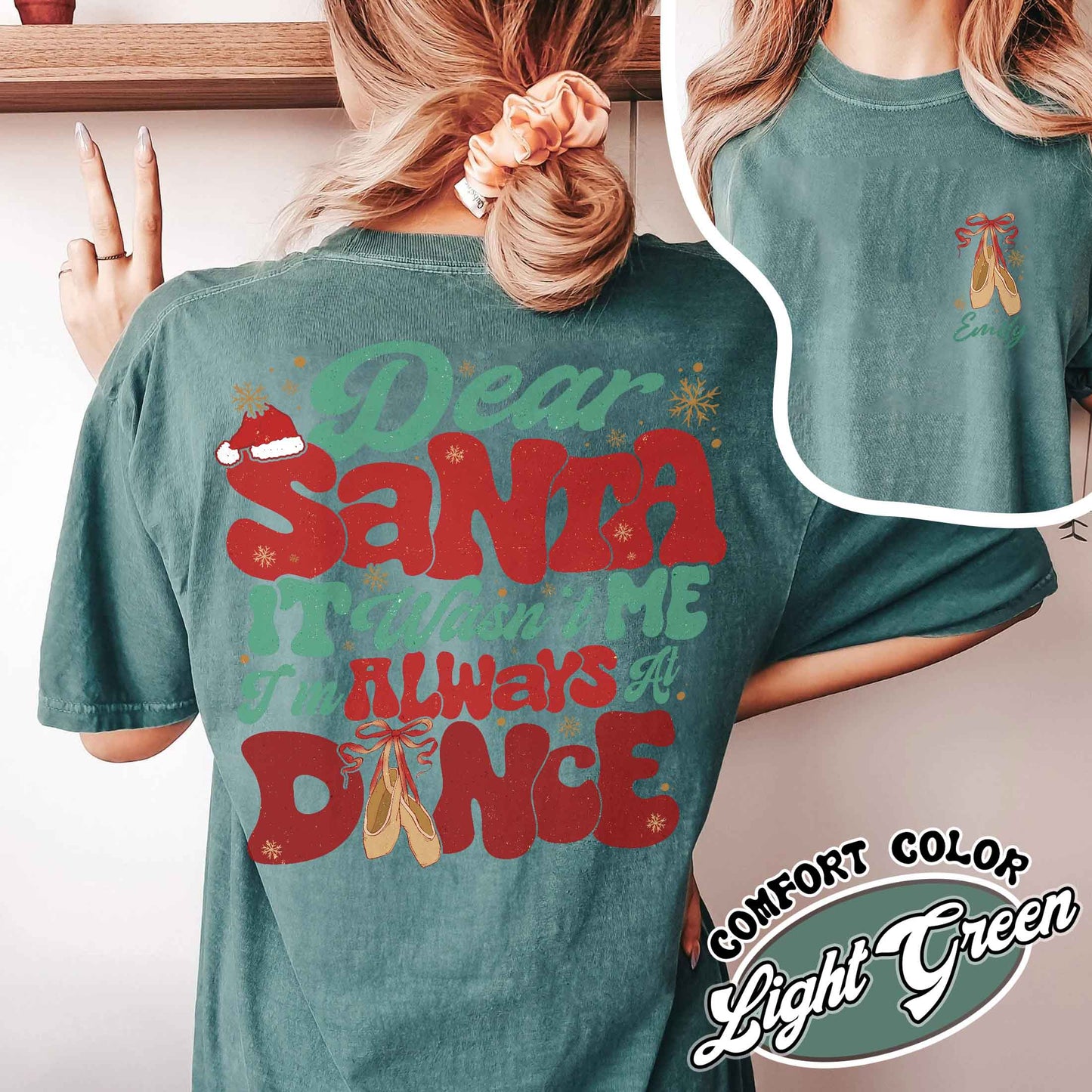 Dear Santa It Wasn't Me I'm Always At Dance Shirt,Custom Christmas Dancer Shirt,Christmas Dancer Tee,Christmas Shirt For Dancer,Dancers Gift