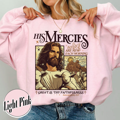 Christian Sweatshirt, Bible Verse Sweatshirt, His Mercies Are New Each Morning Sweatshirt