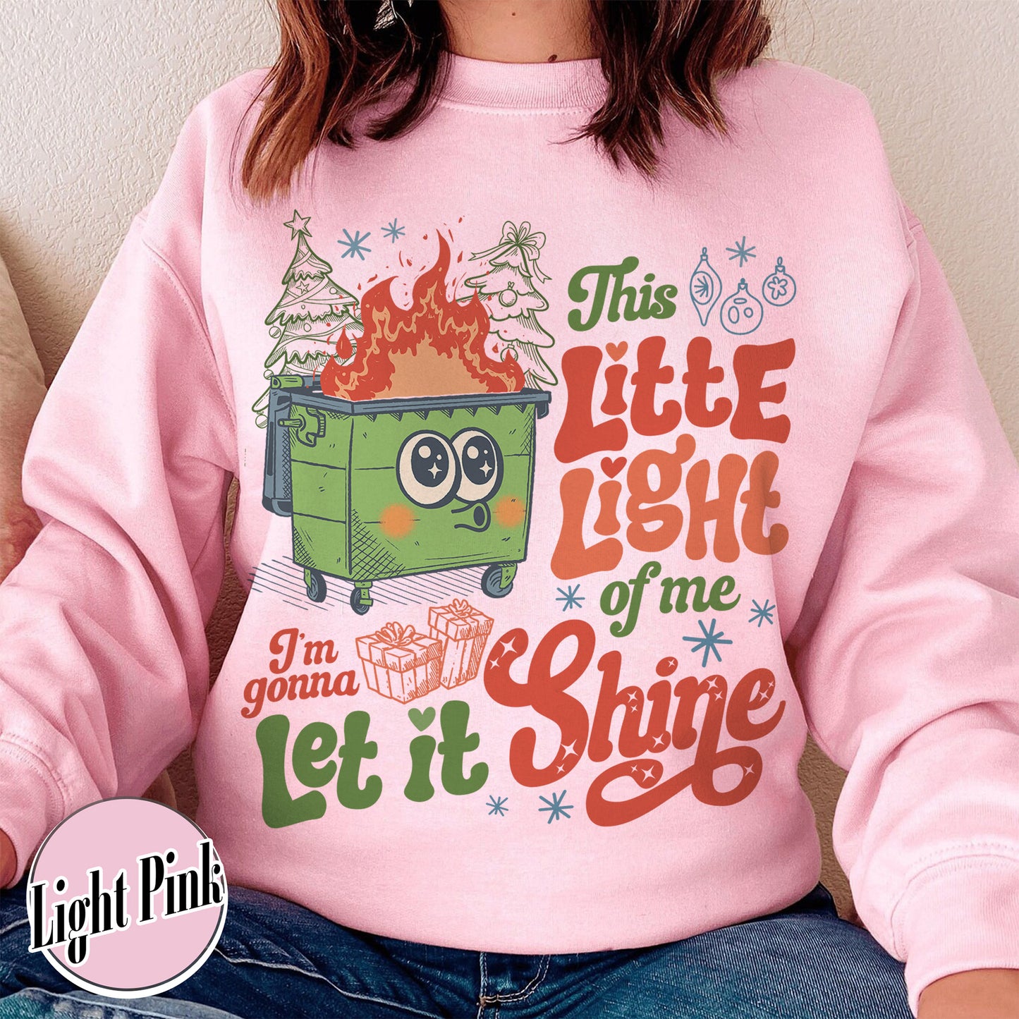 This Little Light of Mine Sweatshirt, I’m Gonna Let It Shine, Dumpster Fire Sweatshirts, Emotional Dumpster Fire Sweatshirt, Mental Health Funny Sweatshirt 