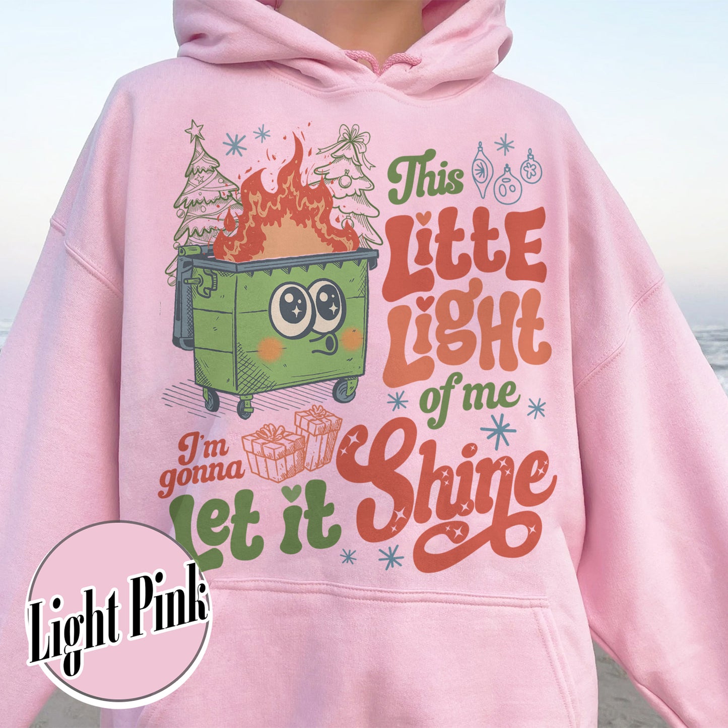 This Little Light of Mine Hoodie, I’m Gonna Let It Shine, Dumpster Fire Hoodie, Emotional Dumpster Fire Hoodie, Mental Health Funny Hoodie