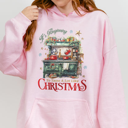 Christmas Kitchen Hoodie: It’s Beginning to Taste Like Christmas, Cozy Christmas Baking Hoodie