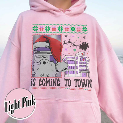 Funny Nurse Christmas Hoodie, Is Coming to Town Hoodie, Medical Assistant Gift