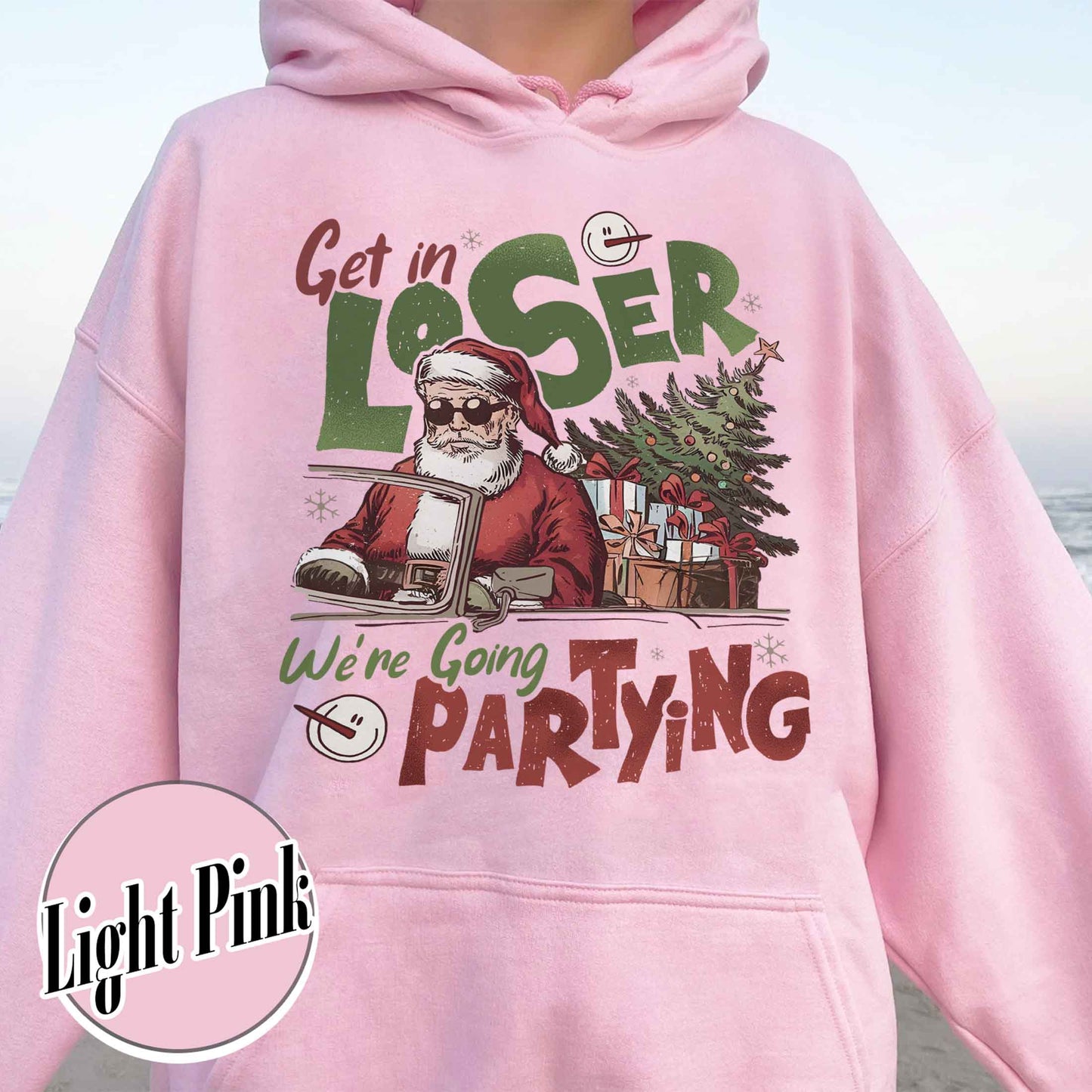 Retro Christmas Party Hoodie, Get in Loser Christmas Hoodie, Funny Retro Xmas 90s Hoodie