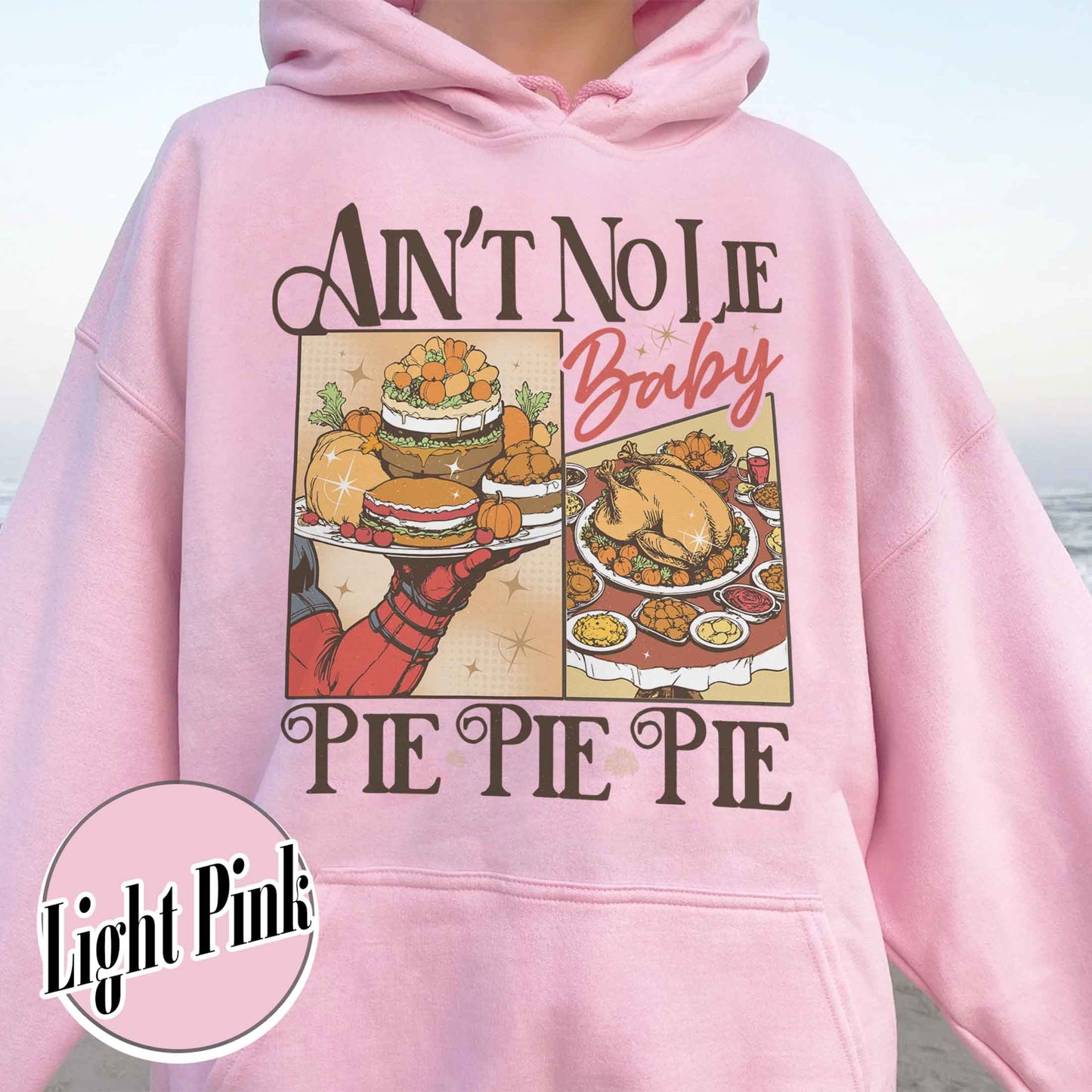 Thanksgiving Pumpkin Pie Hoodie, Ain’t No Lie Pie Pie Pie Hoodie, Best Seller Thanksgiving Hoodie