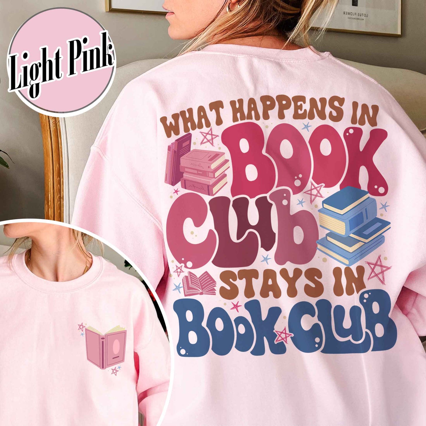 Book Lover Sweatshirt, What Happens at Book Club Stays at Book Club Sweatshirt