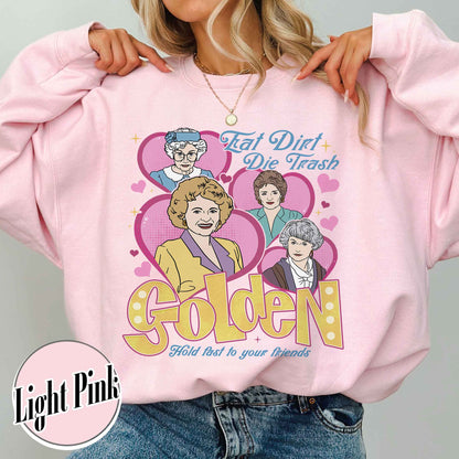 Family Sweatshirt, Eat Dirt Die Trash Stay Golden Sweatshirt, 90s Sitcom Mom Vibes Sweatshirt