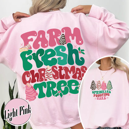 Farm Fresh Christmas Tree Sweatshirt, Farm Fresh Ready To Eat Christmas Tree, Farm Fresh Christmas Tree Cakes Sweatshirt, Christmas Cake Shirt