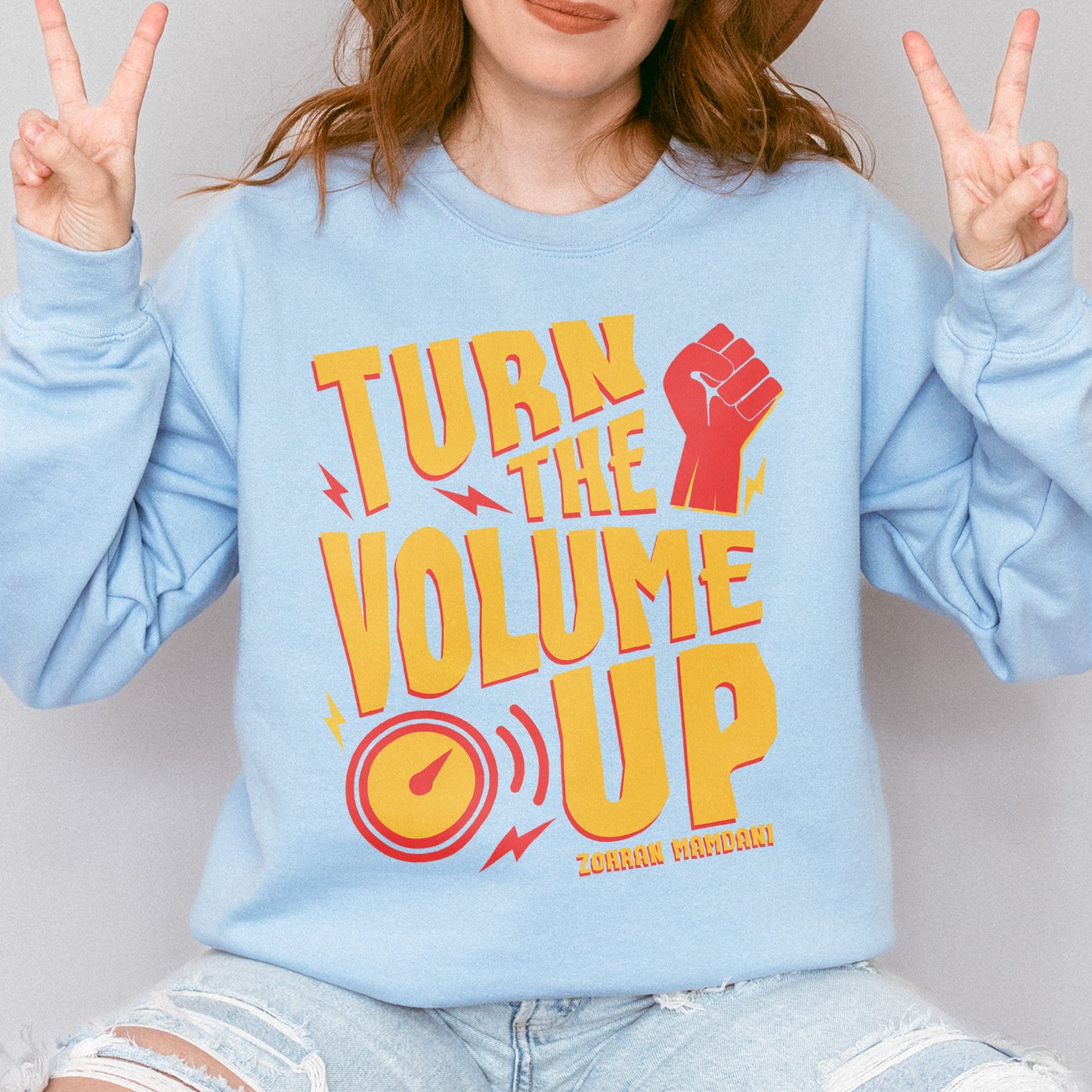 Turn the Volume Up, Zohran Mamdani, Zohran NYC Mayor, Progressive, Liberal, NYC 2026, Democracy Sweatshirt