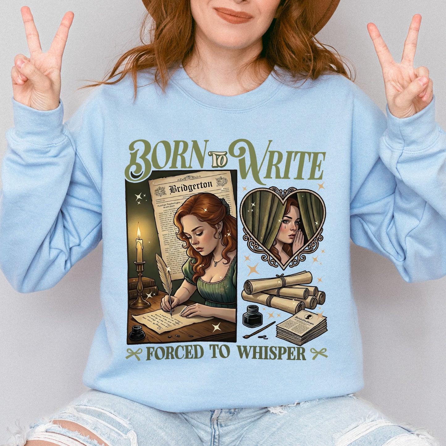 Born to Write, Forced to Whisper – Lady Whistledown Inspired – Bridgerton Penelope Featherington Sweatshirt