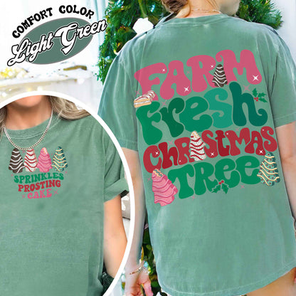 Farm Fresh Christmas Tree Shirt, Farm Fresh Ready To Eat Christmas Tree, Farm Fresh Christmas Tree Cakes Sweatshirt, Christmas Cake Shirt