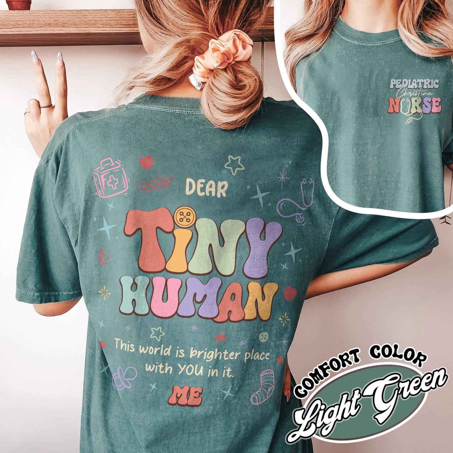 Pediatric Nurse Comfort Color Shirt, Pediatric Nurse Comfort Shirt, Pediatric Nurse Shirt Custom, Dear Tiny Humans Behind Me T-Shirt, Pediatric Nurse Gift