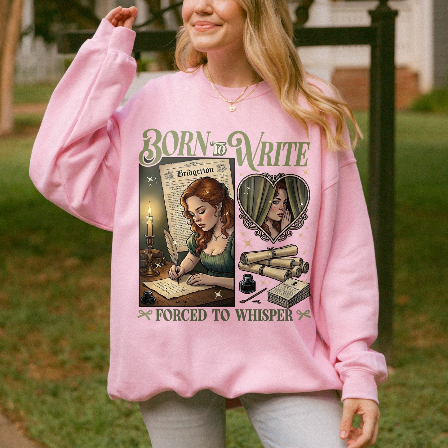 Born to Write, Forced to Whisper – Lady Whistledown Inspired – Bridgerton Penelope Featherington Sweatshirt