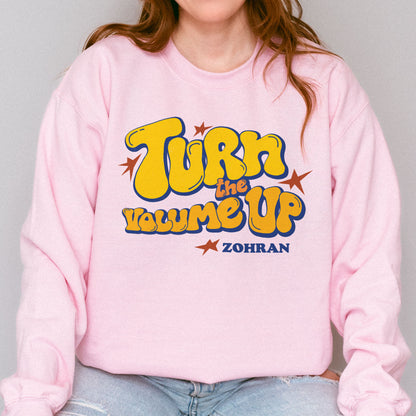 Turn the Volume Up, Zohran Mamdani, Zohran NYC Mayor, Progressive, Liberal, NYC 2026, Democracy Sweatshirt