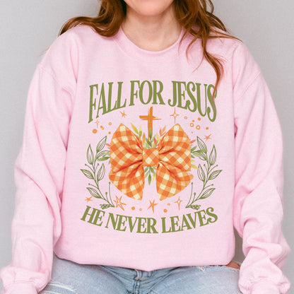 Fall For Jesus: Christian Faith, He Never Leaves Autumn Praise Sweatshirt