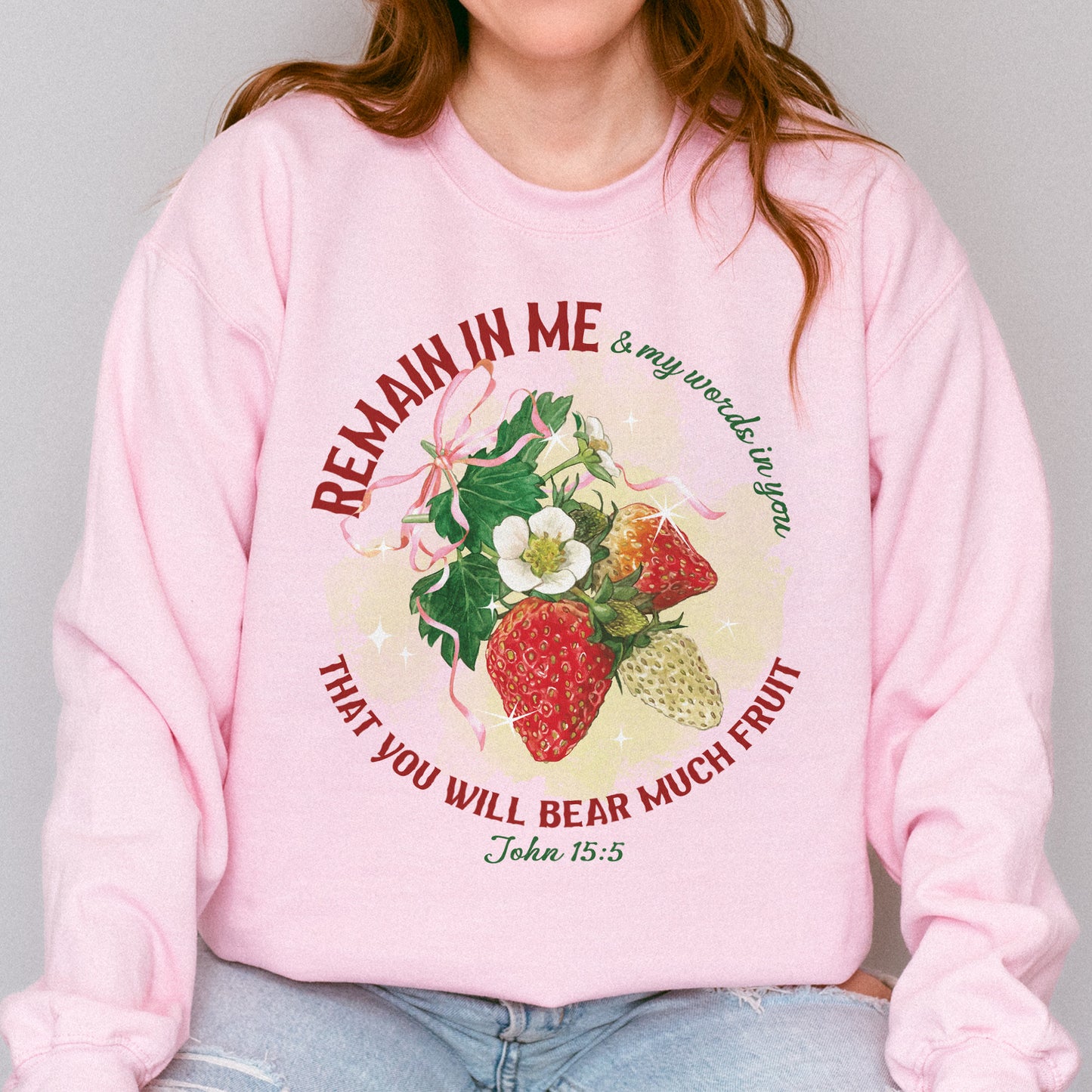 Remain in Me Christian Sweatshirt: Bible Verse Sweatshirt, Fruit of the Spirit Faith Sweatshirt, Jesus Sweatshirt, God Sweatshirt