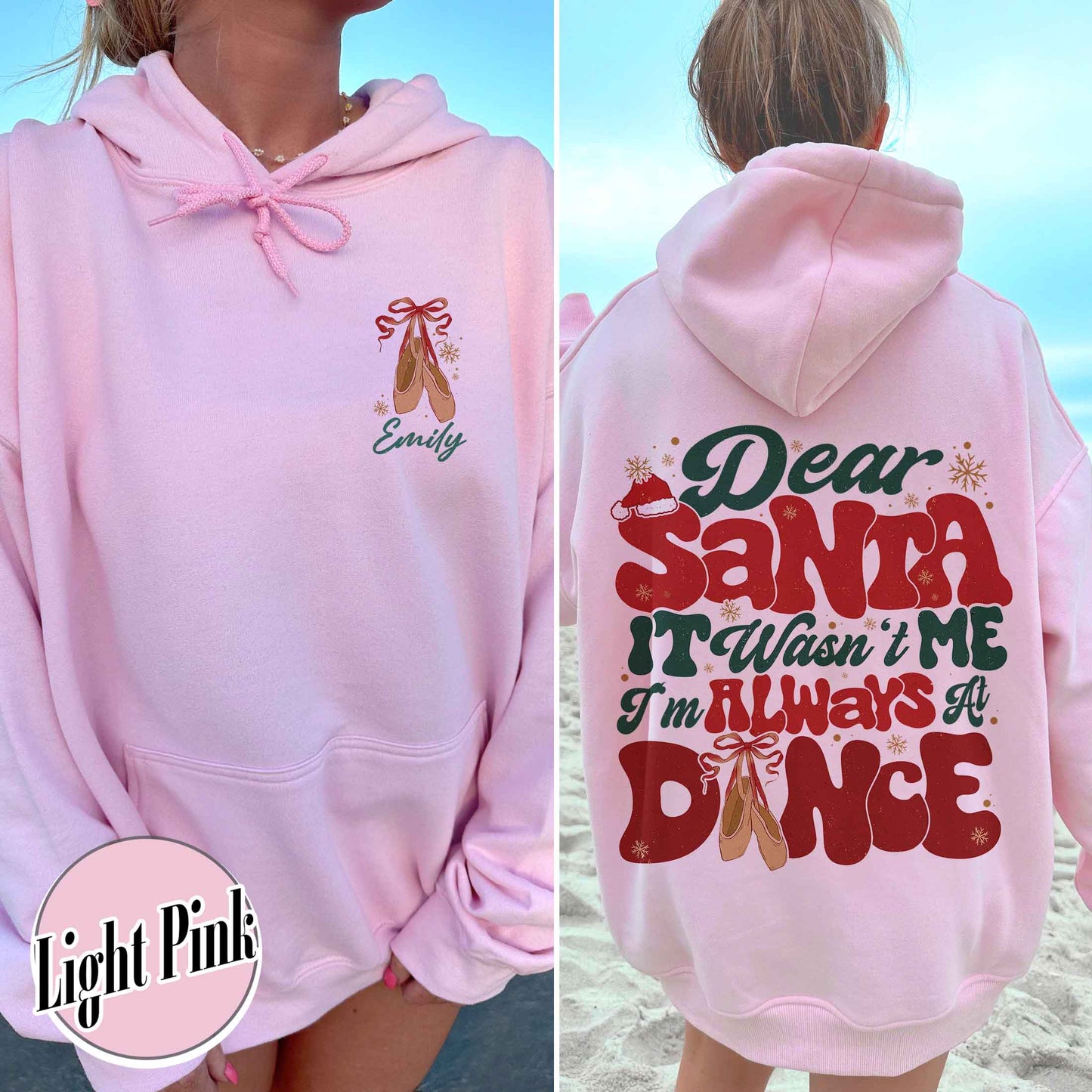 Dear Santa It Wasn't Me I'm Always At Dance Hoodie,Custom Christmas Dancer Hoodie,Christmas Dancer Hoodie,Christmas Hoodie For Dancer,Dancers Gift