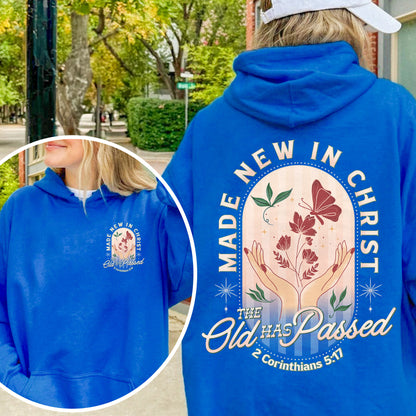 Made New in Christ Hoodie – 2 Corinthians 5:17 Bible Verse Hoodie, Christian Faith Hoodie