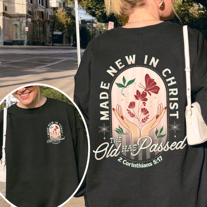 Made New in Christ Sweatshirt – 2 Corinthians 5:17 Bible Verse Sweatshirt, Christian Faith Sweatshirt