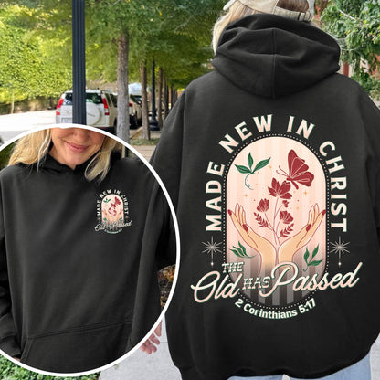 Made New in Christ Hoodie – 2 Corinthians 5:17 Bible Verse Hoodie, Christian Faith Hoodie
