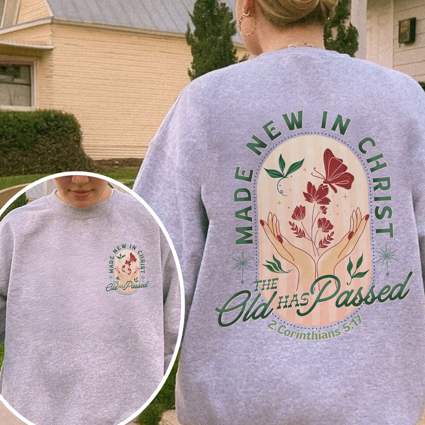 Made New in Christ Sweatshirt – 2 Corinthians 5:17 Bible Verse Sweatshirt, Christian Faith Sweatshirt