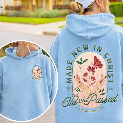 Made New in Christ Hoodie – 2 Corinthians 5:17 Bible Verse Hoodie, Christian Faith Hoodie