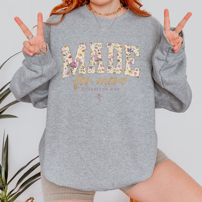 Made for More Ephesians 2:10 Christian Floral Sweatshirt