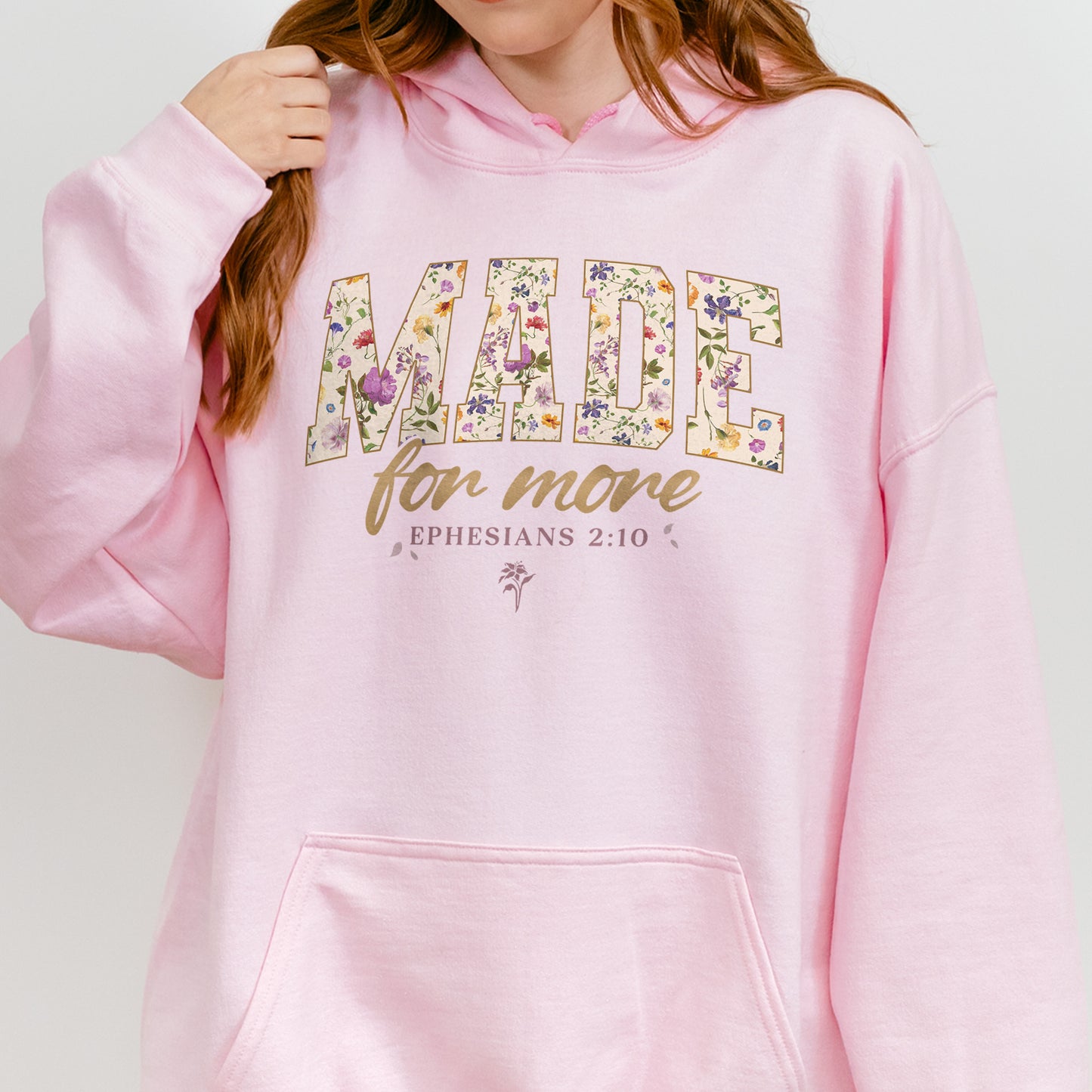 Made for More Ephesians 2:10 Christian Floral Hoodie