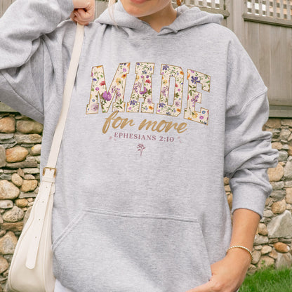 Made for More Ephesians 2:10 Christian Floral Hoodie