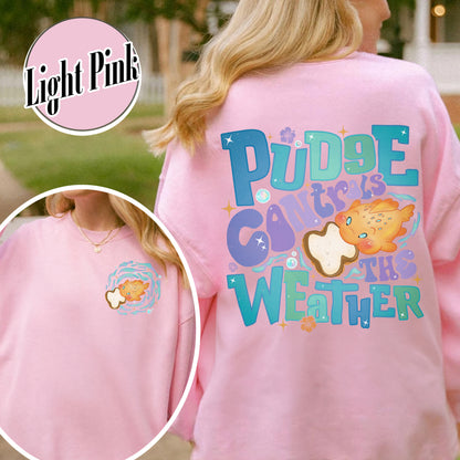 Magic Kingdom Sweatshirt, Fish Pudge Controls the Weather Sweatshirt, Family Matching Sweatshirt
