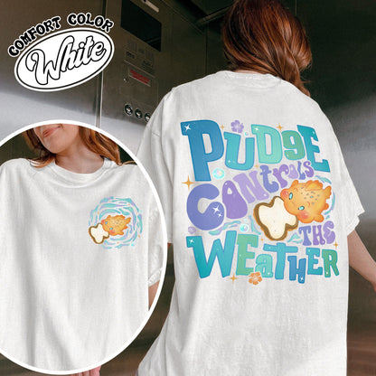 Magic Kingdom Comfort Color Shirt, Fish Pudge Controls the Weather Shirt T-Shirt, Family Matching Shirt