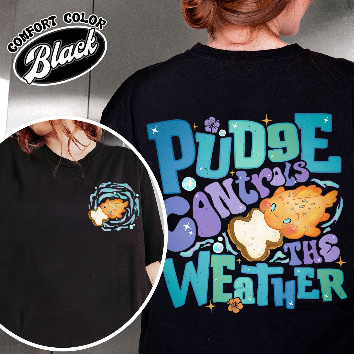 Magic Kingdom Comfort Color Shirt, Fish Pudge Controls the Weather Shirt T-Shirt, Family Matching Shirt