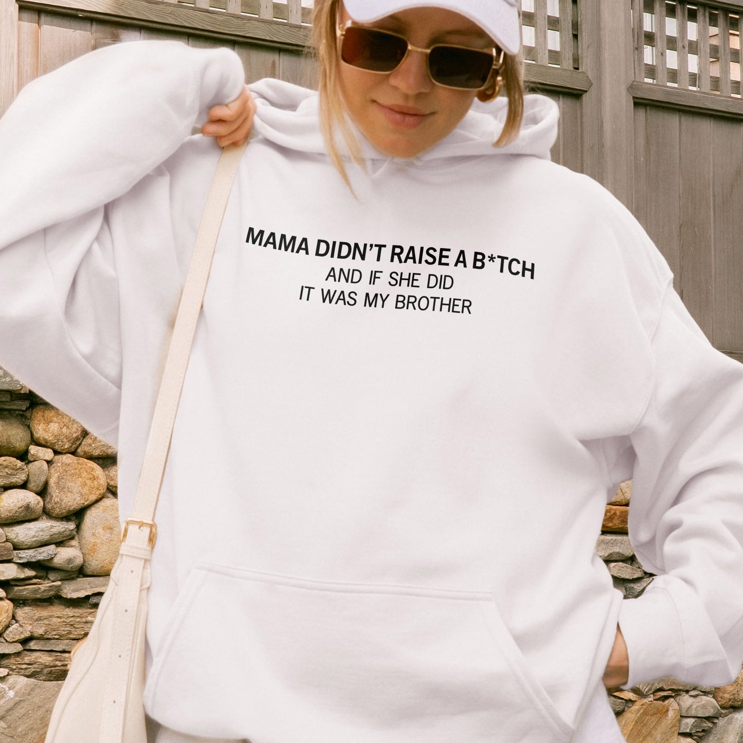 Mama Didn’t Raise a Bitch Funny Brother Quote Hoodie
