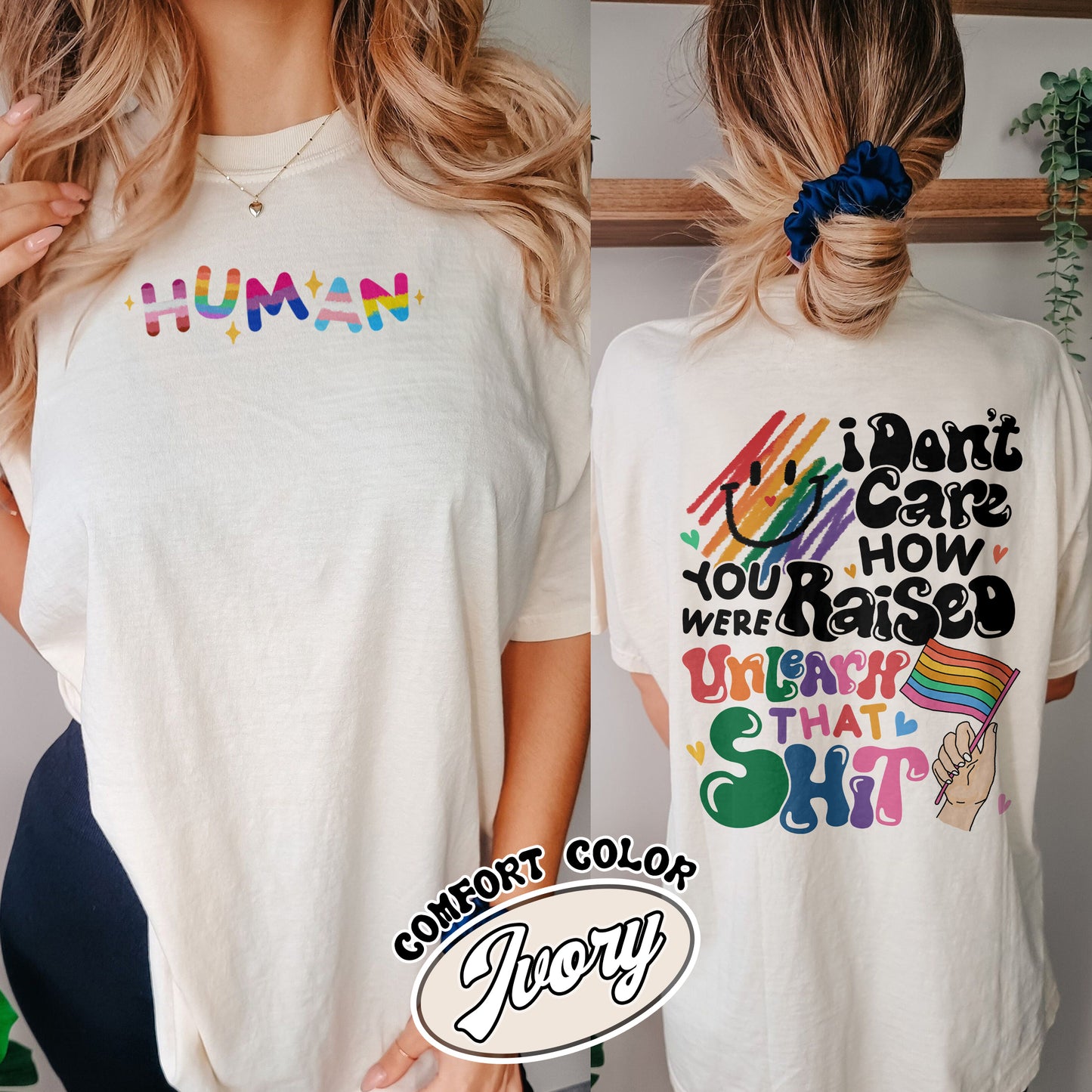 LGBT Comfort Colors Shirt, I Don’t Care How You Were Raised Unlearn That Shirt, Equal Rights for Others, Pride Month Shirt, Human Rights, Anti Racism