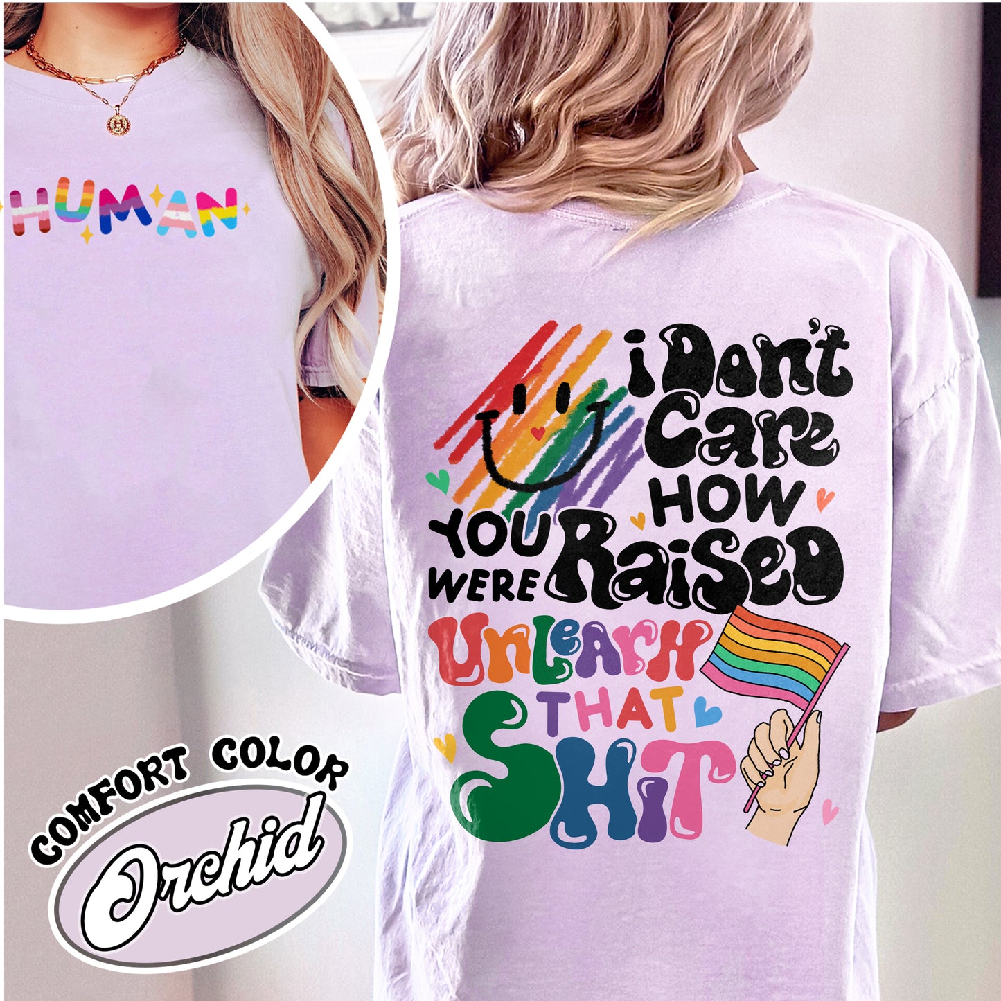 LGBT Comfort Colors Shirt, I Don’t Care How You Were Raised Unlearn That Shirt, Equal Rights for Others, Pride Month Shirt, Human Rights, Anti Racism