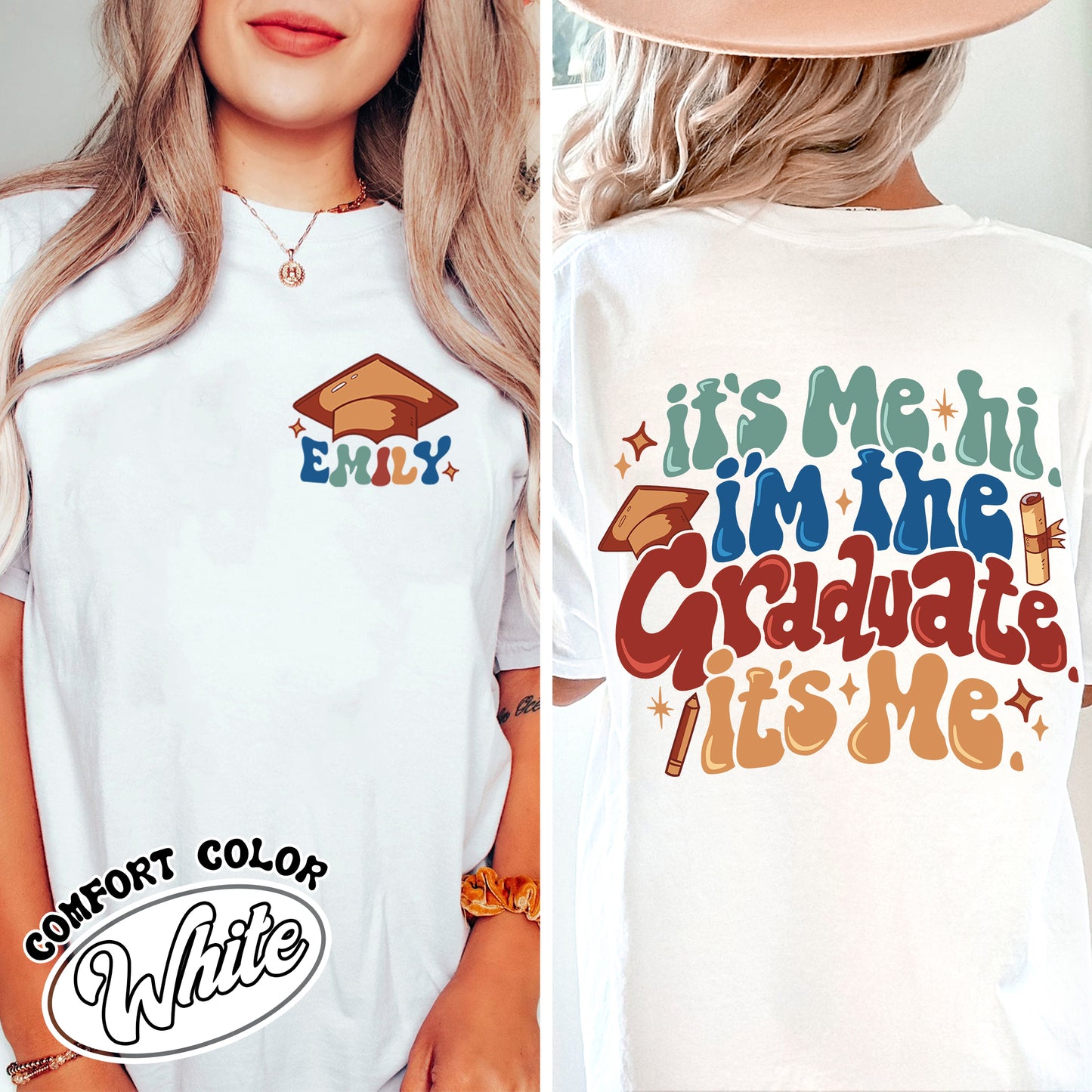 It’s Me Hi Graduate Comfort Colors Shirt, Graduation Gift, Hi I’m the Graduate Shirt, Schools out Forever Gift, Custom 2024 Graduate Shirt, Im the Graduate