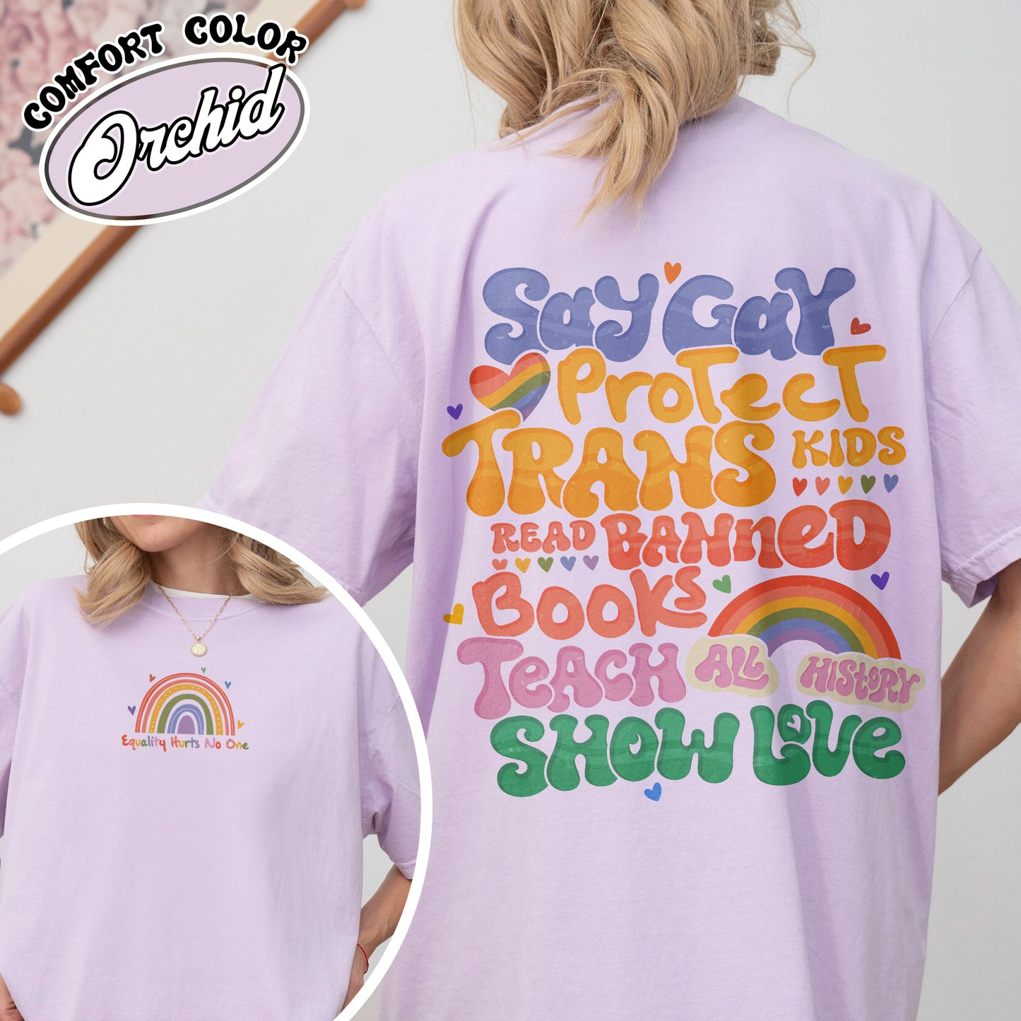 Say Gay Protect Trans Kids Comfort Colors Shirt, Say Gay Protect Trans Kids, Say Gay, Read Banned Books Teach All History Show Love, LGBT Shirt, Say Gay Shirt