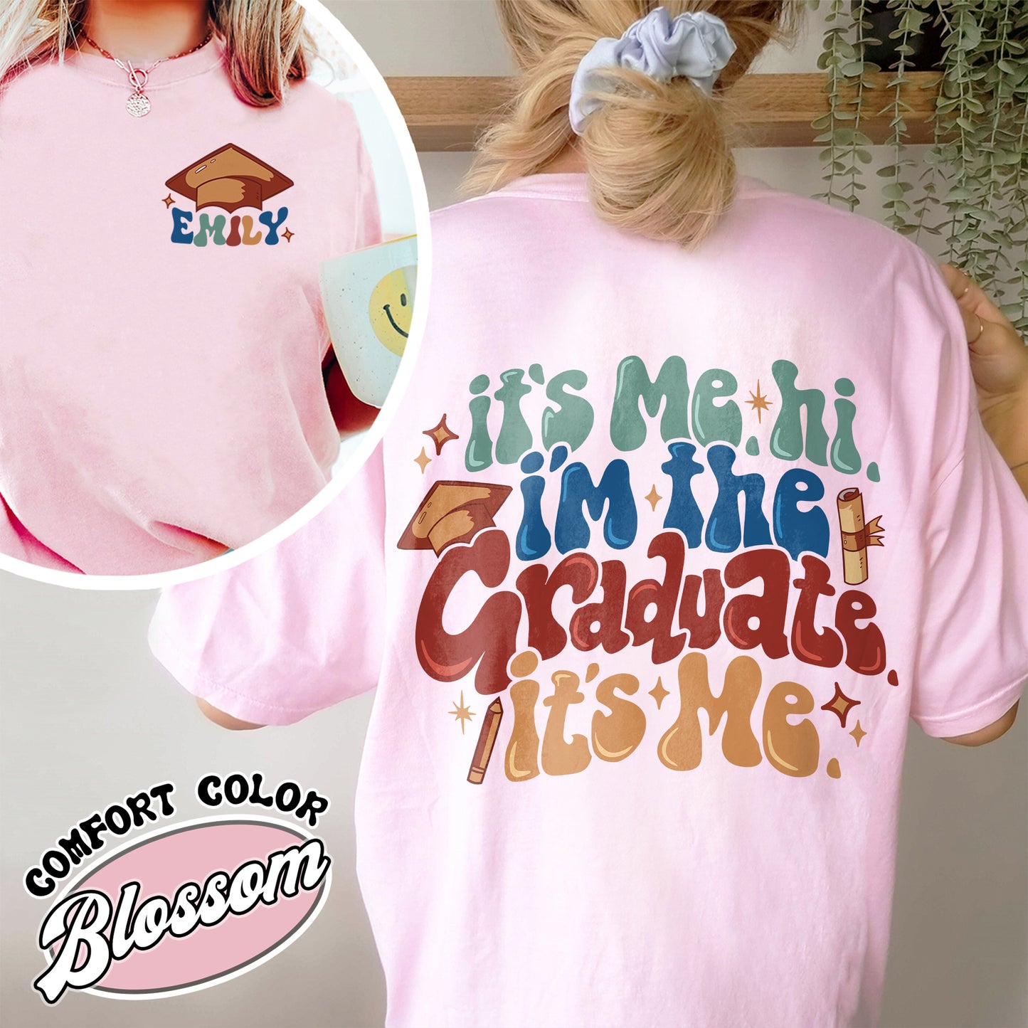 It’s Me Hi Graduate Comfort Colors Shirt, Graduation Gift, Hi I’m the Graduate Shirt, Schools out Forever Gift, Custom 2024 Graduate Shirt, Im the Graduate