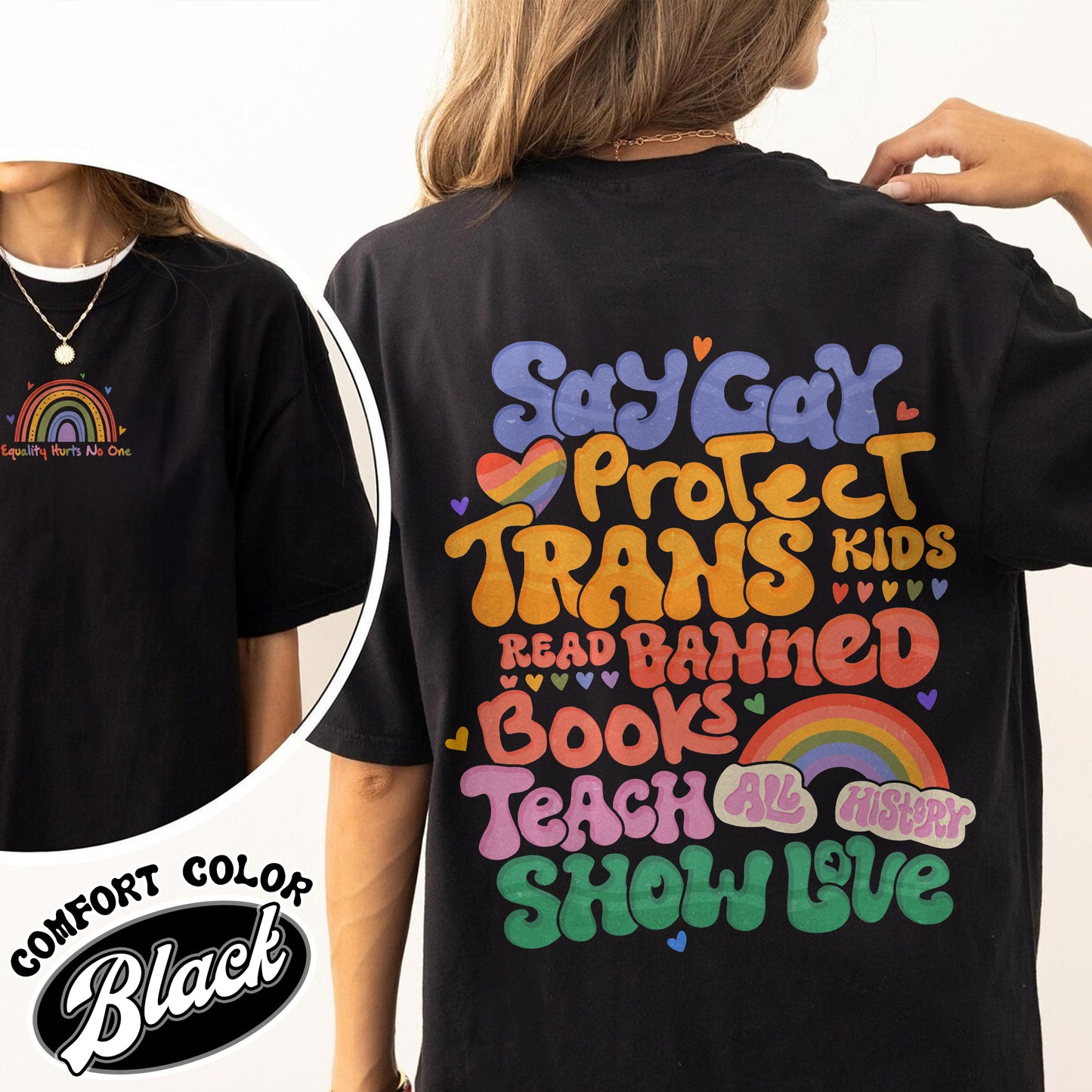 Say Gay Protect Trans Kids Comfort Colors Shirt, Say Gay Protect Trans Kids, Say Gay, Read Banned Books Teach All History Show Love, LGBT Shirt, Say Gay Shirt