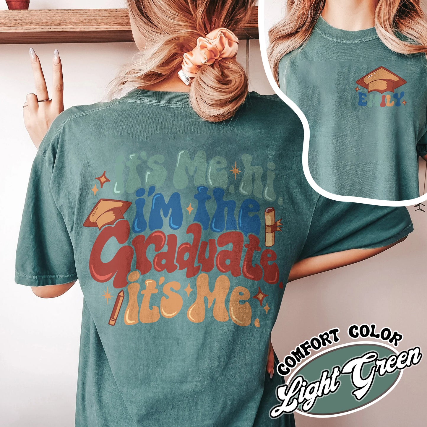It’s Me Hi Graduate Comfort Colors Shirt, Graduation Gift, Hi I’m the Graduate Shirt, Schools out Forever Gift, Custom 2024 Graduate Shirt, Im the Graduate