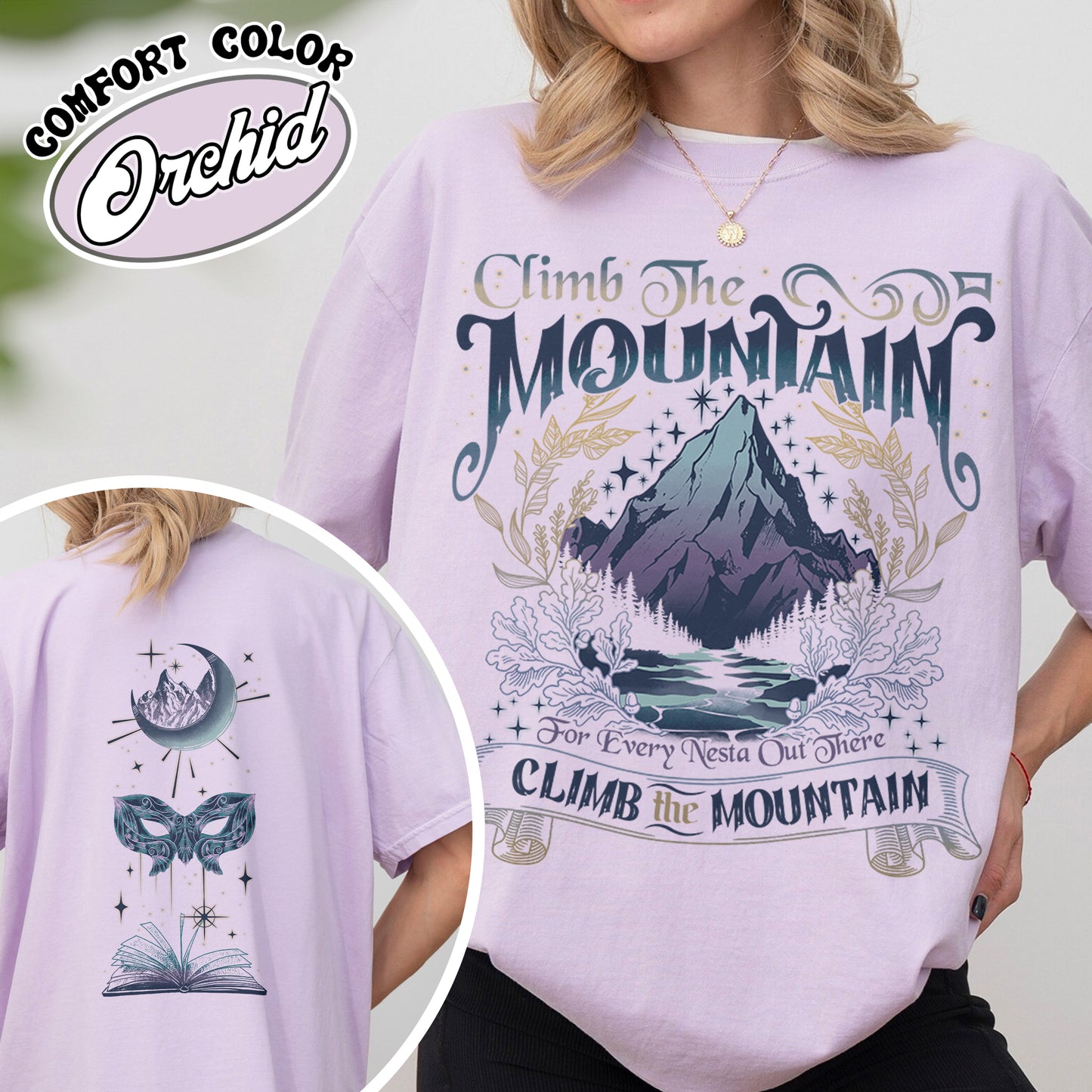 ACOSF ACOTAR Comfort Colors Shirt, Climb the Mountain Acotar Shirt, Climb the Mountain Nesta Shirt, for Every Nesta out There Shirt