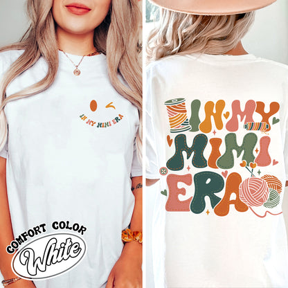 In My Mimi Era Comfort Color Shirt, Mimi Shirt Sweat, Mimi Shirt, Grandma Era Tshirt, Grandma Shirt, Gift for Grandmom, Grandma Era