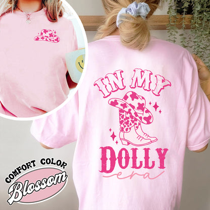 In My Dolly Era Comfort Color Shỉt, Dolly Shirt, Dolly Cowboys, Dolly Shirt for Girls, Dolly Shirt in Pink, Graphic Tees Dolly, Holiday Gift