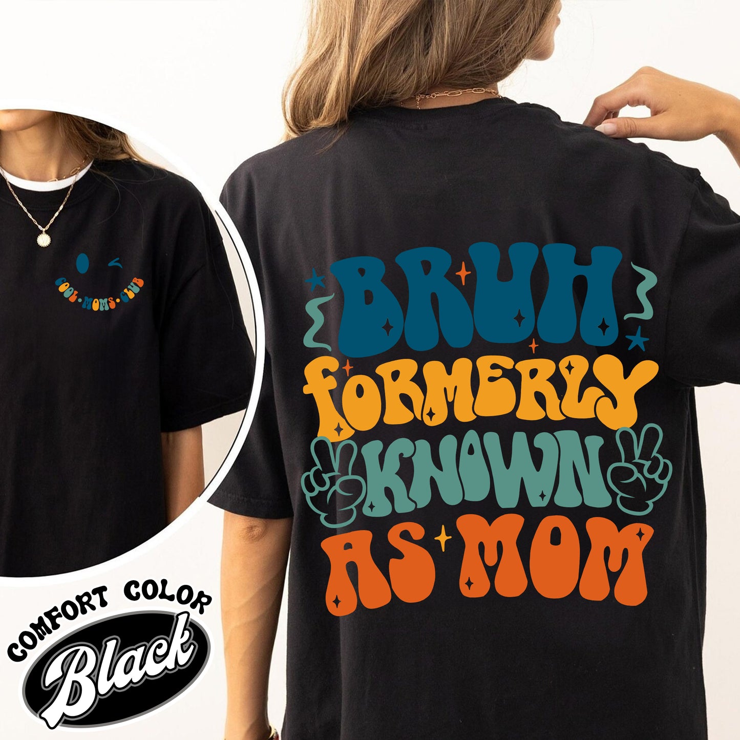 Bruh Formerly Known As Mom Comfort Color Shirt, Cool Mom Club Shirt