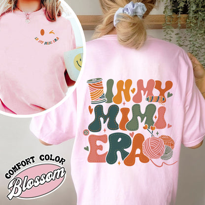 In My Mimi Era Comfort Color Shirt, Mimi Shirt Sweat, Mimi Shirt, Grandma Era Tshirt, Grandma Shirt, Gift for Grandmom, Grandma Era