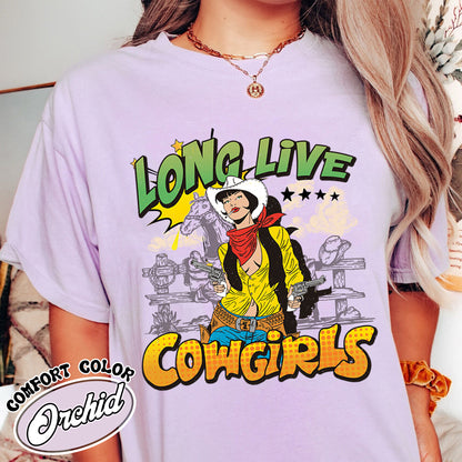 Cowgirls Comfort Color Shirt, Country Western Shirt, Rodeo Shirt Cowgirl, Style Country Shirt For Concerts, Long Live Cowgirl Shirt