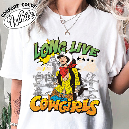 Cowgirls Comfort Color Shirt, Country Western Shirt, Rodeo Shirt Cowgirl, Style Country Shirt For Concerts, Long Live Cowgirl Shirt