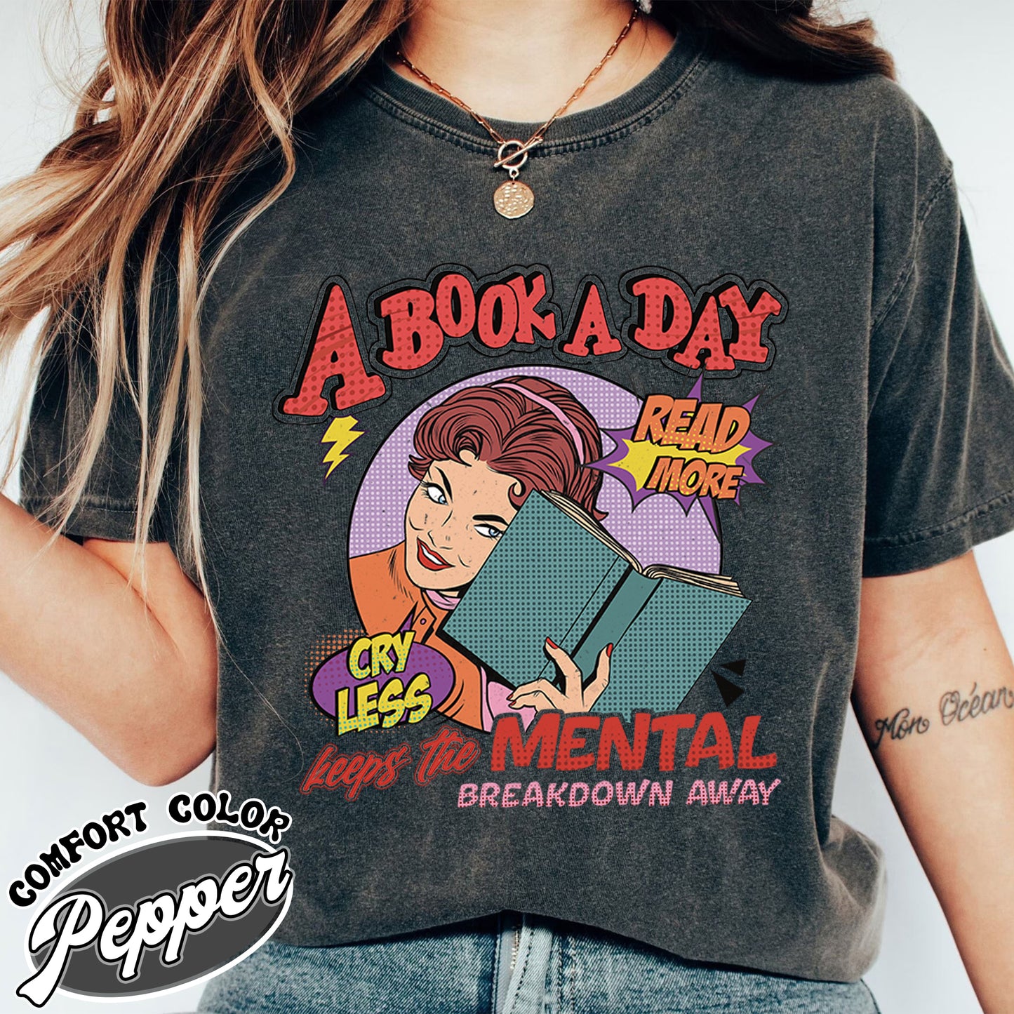 A Book a Day Keep the Mental Breakdown Away Comfort Colors, Book Shirt, Book Gift, Book Lover Gift, a Book a Day Keep the Mental, Book Lover